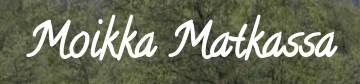 Moikka Matkassa -blogi